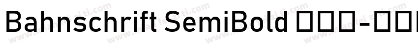Bahnschrift SemiBold 半粗体字体转换
